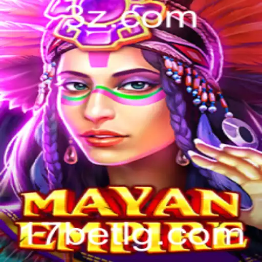 Descubra as Aventuras do Jogo MayanEmpire e o Fascinante Mundo do 17 Bet Login