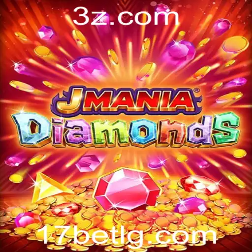Descubra o Universo de JManiaDiamonds e o Fascínio do 17 Bet Login