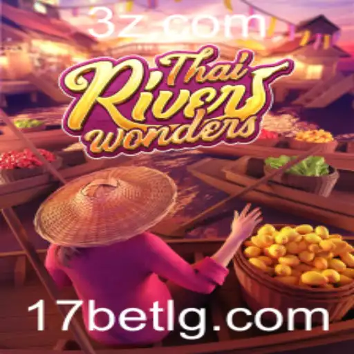 Descubra o Fascínio do Jogo ThaiRiverWonders com o 17 Bet Login